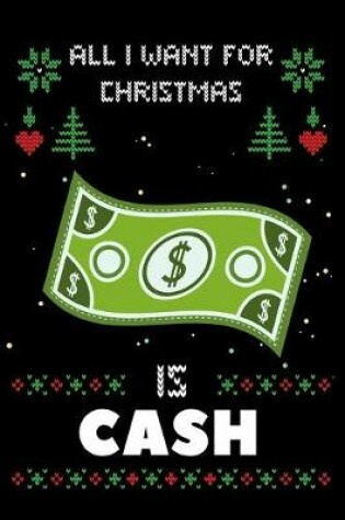 Cover of All I Want For Christmas Is Cash
