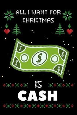 Book cover for All I Want For Christmas Is Cash