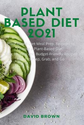 Book cover for Plant Based Diet 2021