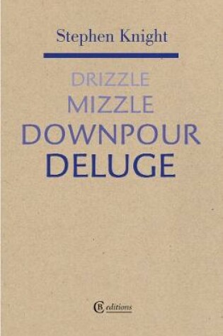 Cover of Drizzle Mizzzle Downpour Deluge