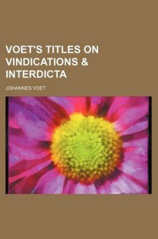 Cover of Voet's Titles on Vindications & Interdicta