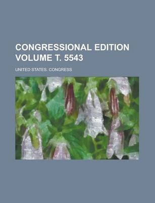 Book cover for Congressional Edition Volume . 5543