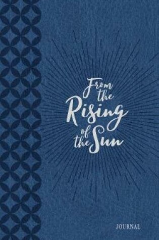 Cover of Journal: From the Rising of the Sun, Blue/White