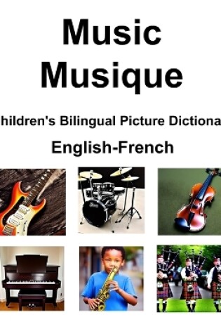 Cover of English-French Music / Musique Children's Bilingual Picture Dictionary