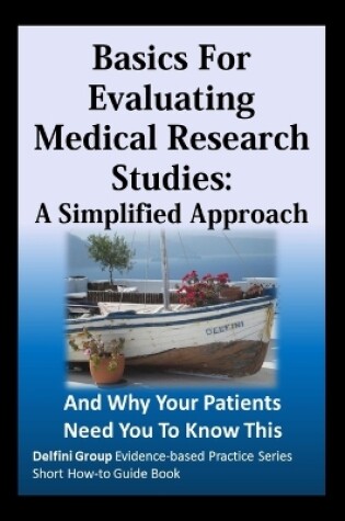 Cover of Basics For Evaluating Medical Research Studies