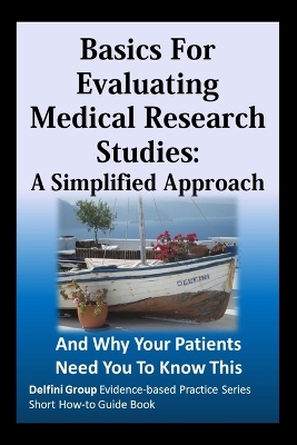 Book cover for Basics For Evaluating Medical Research Studies