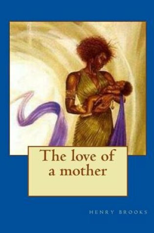Cover of The Love of a Mother