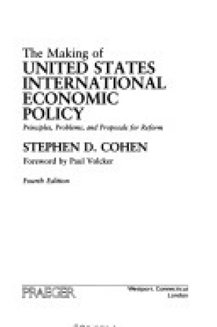 Cover of The Making of United States International Economic Policy, 4th Edition