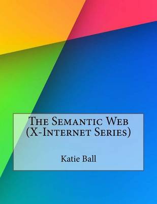 Book cover for The Semantic Web (X-Internet Series)