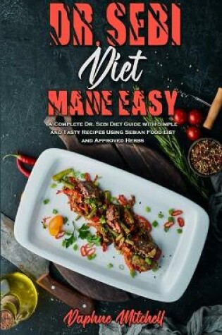 Cover of Dr. Sebi Diet Made Easy