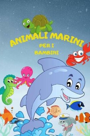 Cover of Libro da Colorare Animali Marini