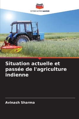 Book cover for Situation actuelle et passée de l'agriculture indienne