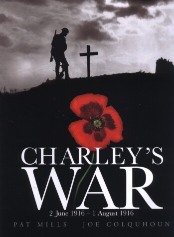 Book cover for Charley's War (Vol. 1) - 2 June 1 August 1916