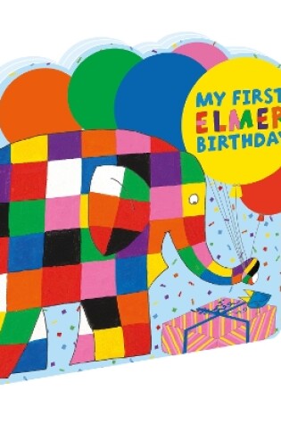 Cover of My First Elmer Birthday