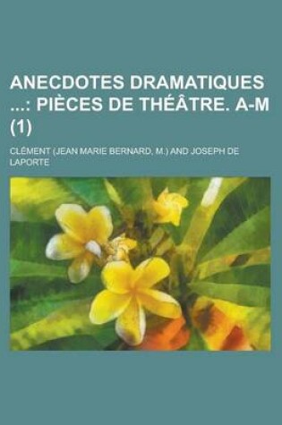 Cover of Anecdotes Dramatiques (1)