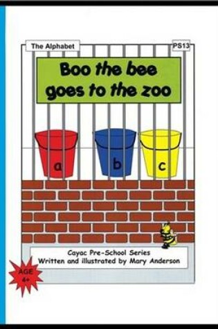 Cover of Boo the Bee Goes to the Zoo