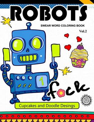 Book cover for Robot Swear Word Coloring Books Vol.2