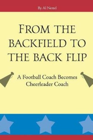 Cover of From the Backfield to the Back Flip