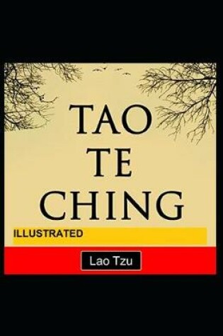 Cover of Tao Te Ching ILLUSTRATED