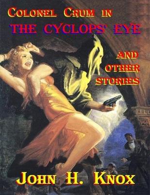 Book cover for Colonel Crum In the Cyclops' Eye and Other Stories
