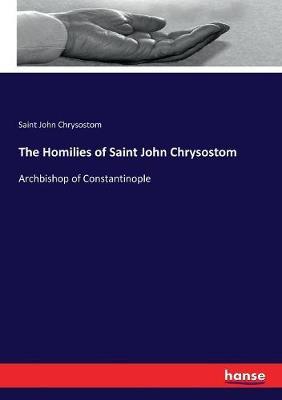 Book cover for The Homilies of Saint John Chrysostom