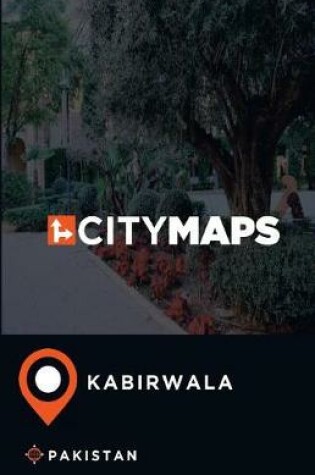 Cover of City Maps Kabirwala Pakistan