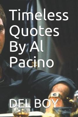 Book cover for Timeless Quotes By Al Pacino