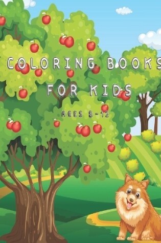 Cover of coloring book for kids ages 8-12