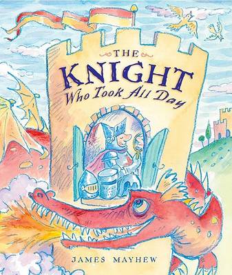 Book cover for The Knight Who Took All Day