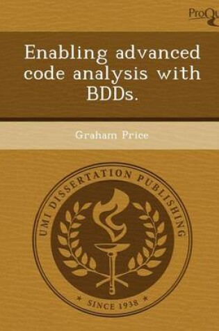 Cover of Enabling Advanced Code Analysis with Bdds