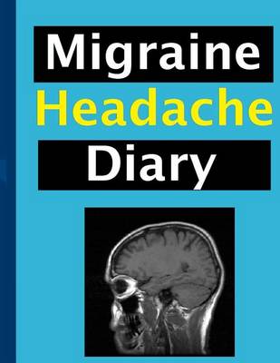 Book cover for Migraine Headache Diary