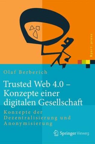 Cover of Trusted Web 4.0 - Konzepte einer digitalen Gesellschaft