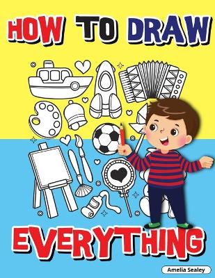 Book cover for How to Draw Everything