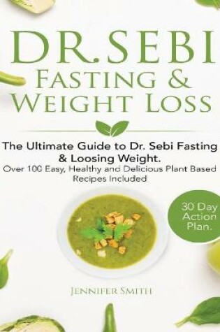 Cover of Dr. Sebi Fasting & Weight Loss