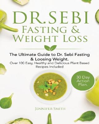 Book cover for Dr. Sebi Fasting & Weight Loss