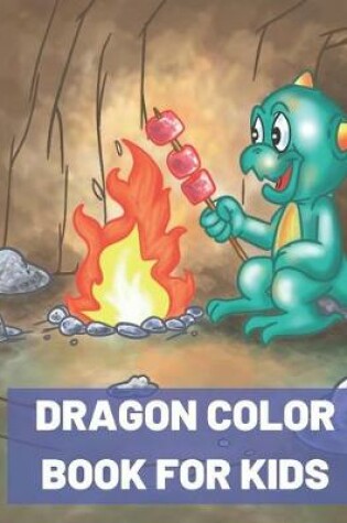 Cover of Dragon Color Book for Kids