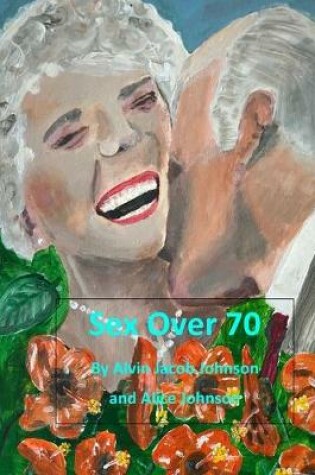 Cover of Sex Over 70