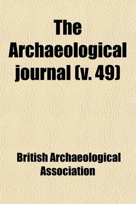 Book cover for The Archaeological Journal (Volume 49)