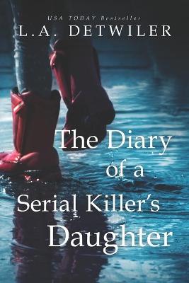 Book cover for The Diary of a Serial Killer's Daughter