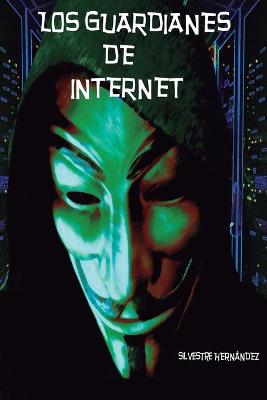 Book cover for Los guardianes de Internet