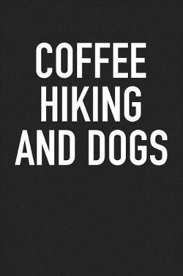 Book cover for Coffee Hiking and Dogs