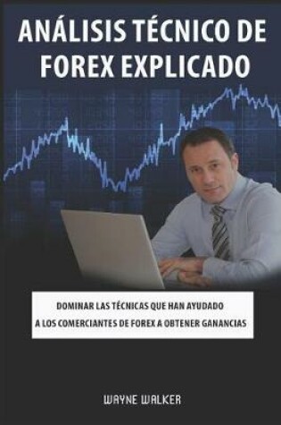 Cover of An�lisis T�cnico de Forex Explicado