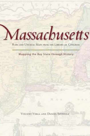 Cover of Massachusetts: Mapping the Bay State Through History