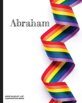 Book cover for Abraham - Wide Ruled Composition Book