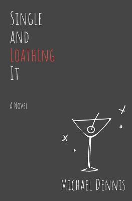 Book cover for Single and Loathing It