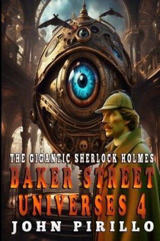 Cover of The Gigantic Sherlock Holmes Baker Street Universes 4