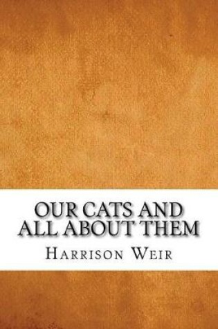 Cover of Our Cats and All About Them