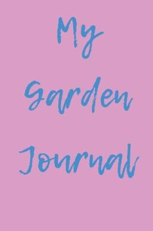 Cover of My Garden Journal
