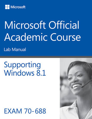 Cover of 70–688 Supporting Windows 8.1 Lab Manual