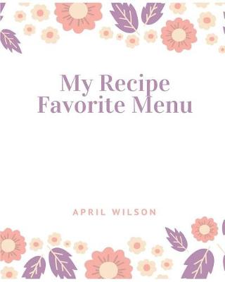 Book cover for My Recipe Favorite Menu